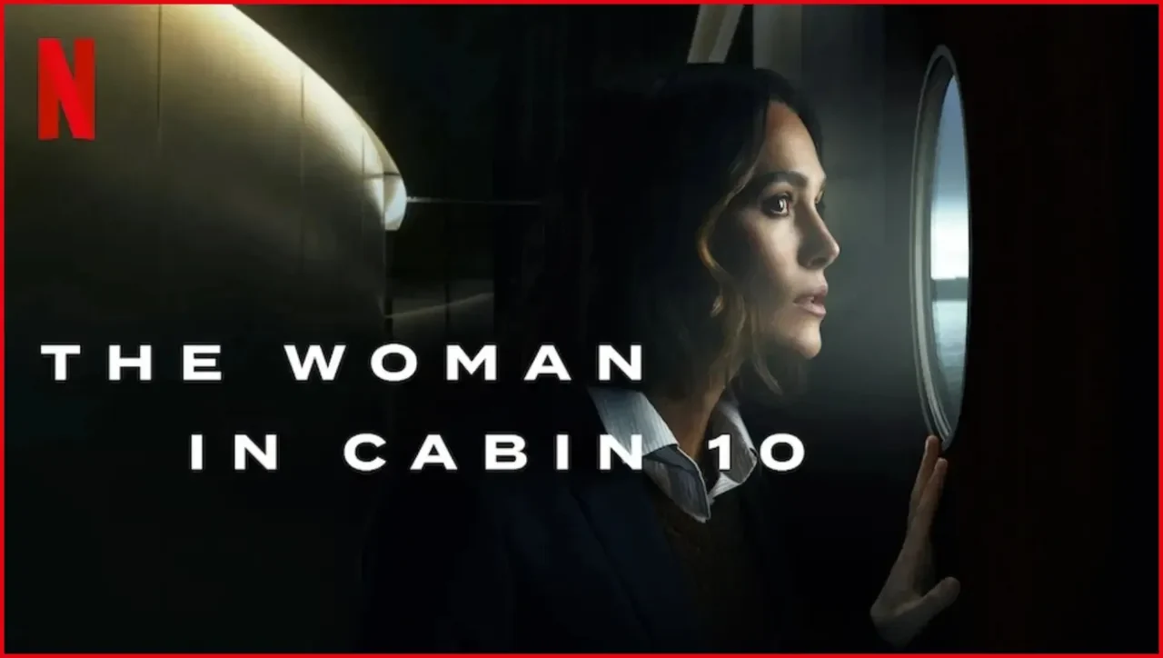 Woman in Cabin 10 Ending Explained: The Twist, the Truth, and Lo’s